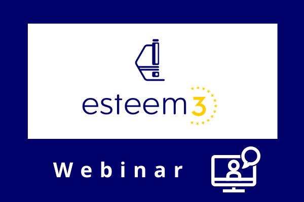 Webinar on Transnational Access within the projects ESTEEM3 and EUSMI